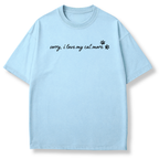 I Love My Cat More T-shirt