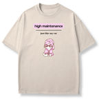 High Maintenance T-shirt
