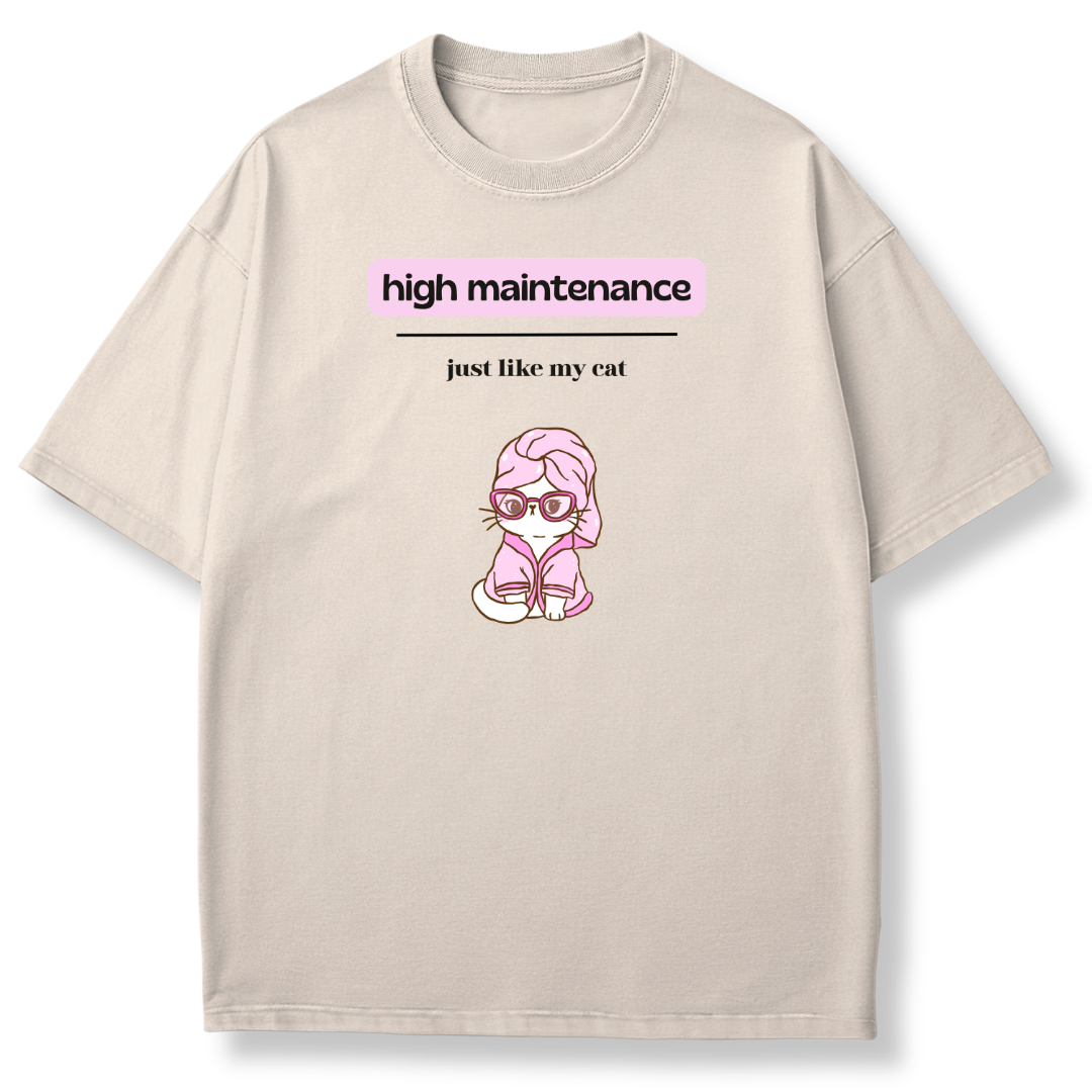 High Maintenance T-shirt