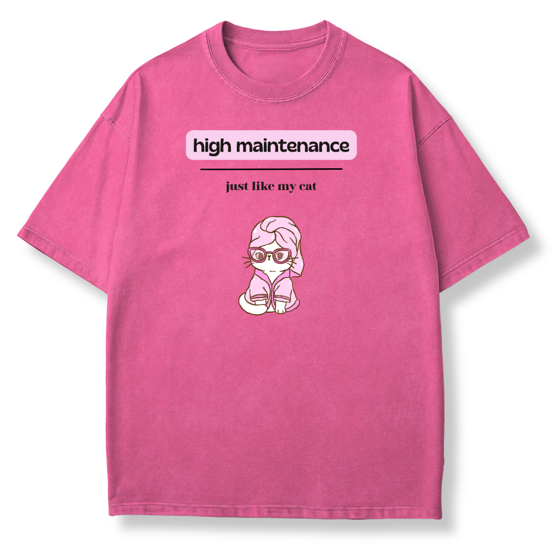 High Maintenance T-shirt