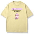 High Maintenance T-shirt