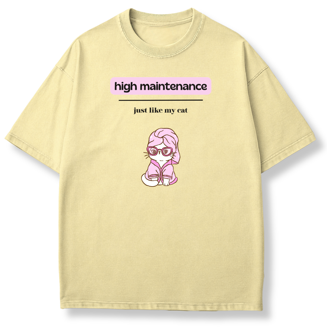 High Maintenance T-shirt