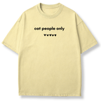 Cat People Only T-shirt