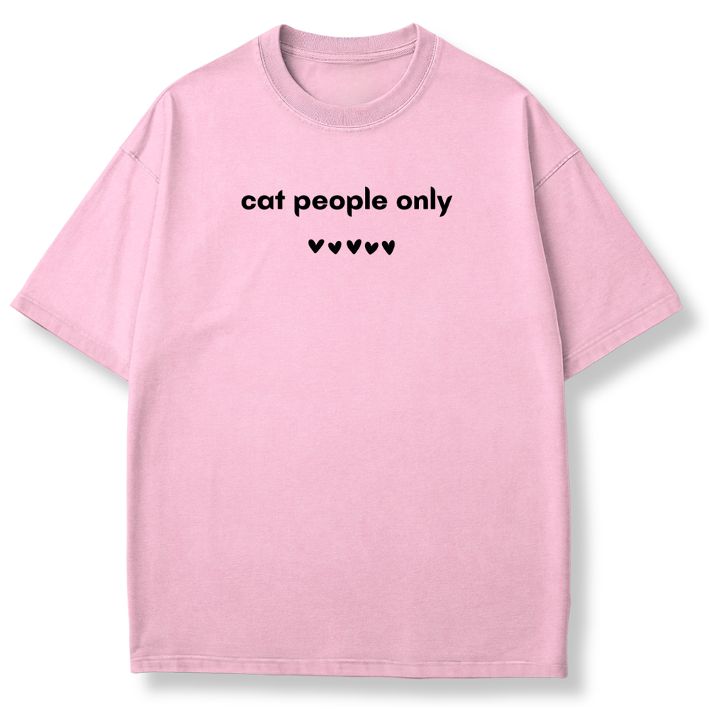 Cat People Only T-shirt