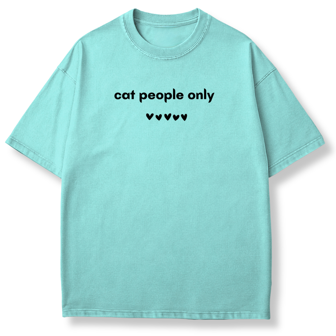 Cat People Only T-shirt