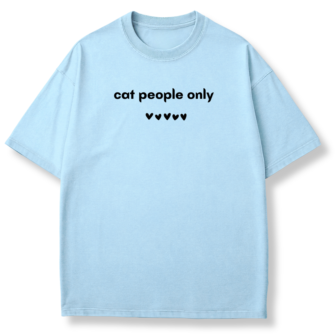 Cat People Only T-shirt