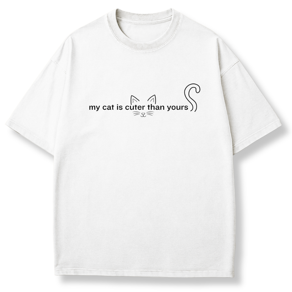 My Cat is Cuter T-shirt