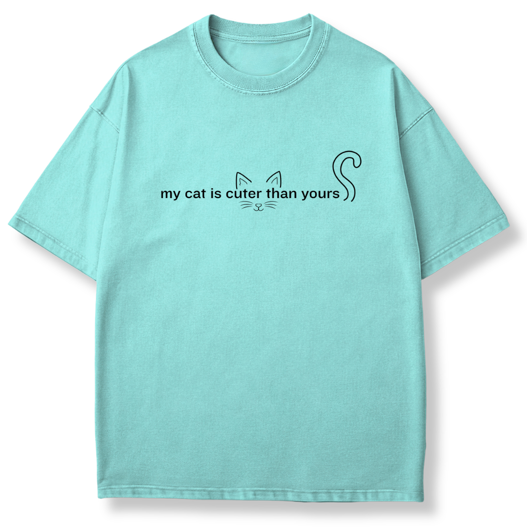 My Cat is Cuter T-shirt