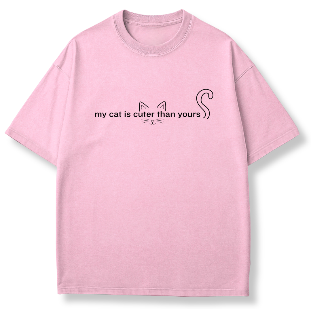 My Cat is Cuter T-shirt