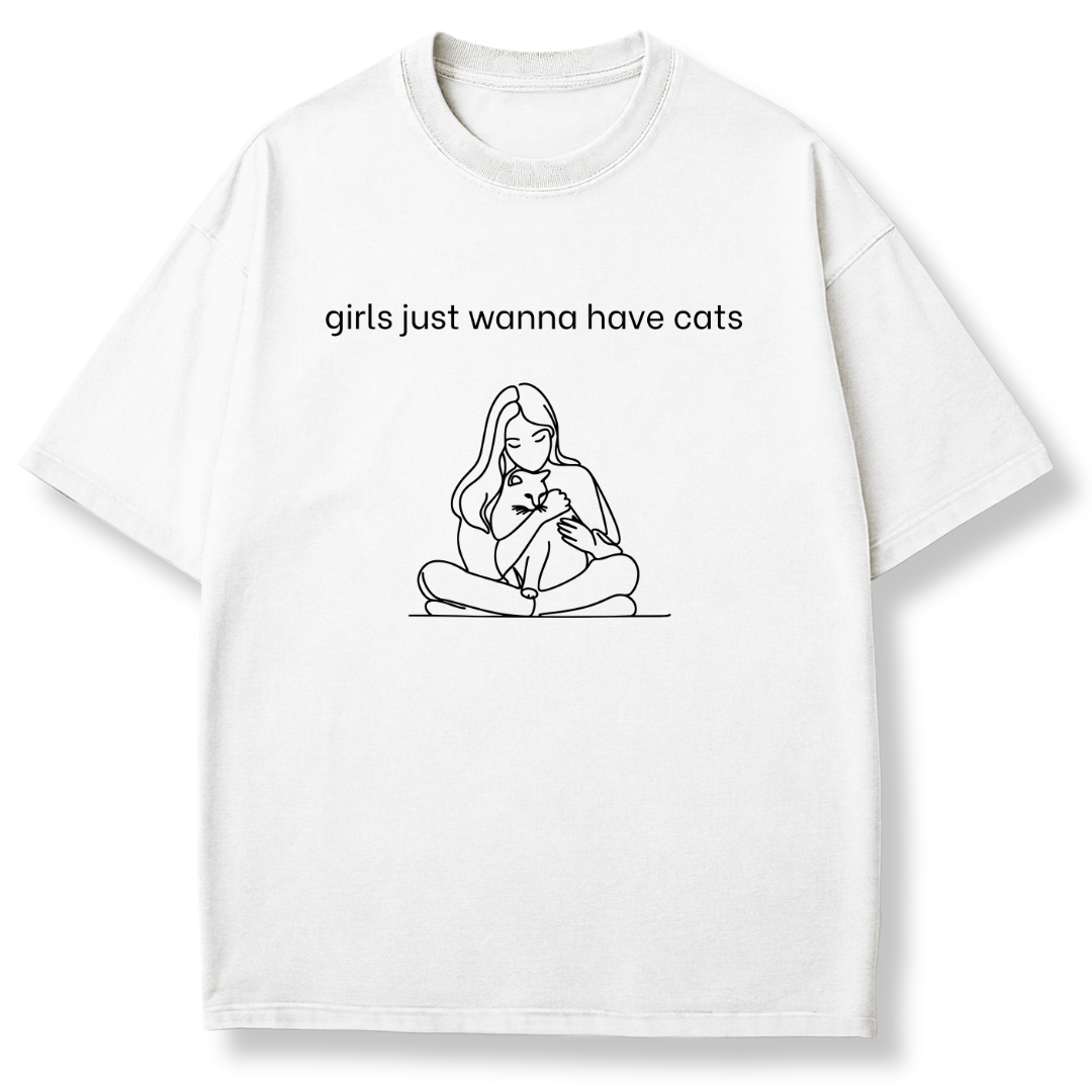 Girls Just Wanna Have Cats T-shirt