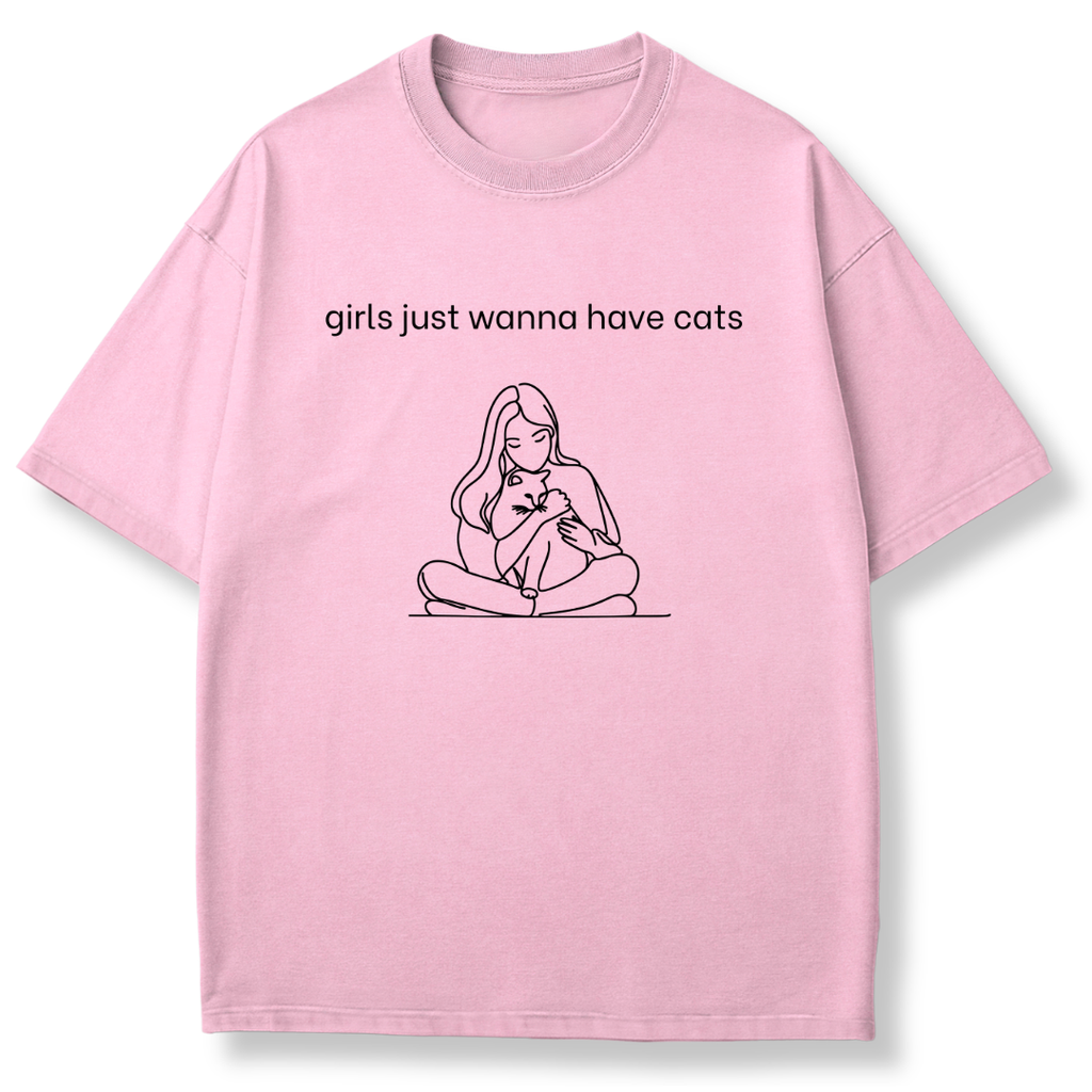 Girls Just Wanna Have Cats T-shirt