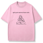 Girls Just Wanna Have Cats T-shirt