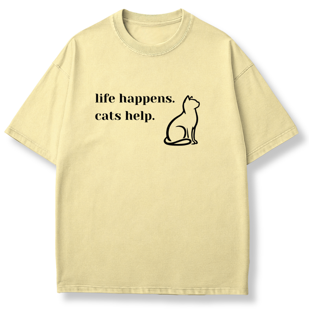 Life Happens Cats Help T-shirt