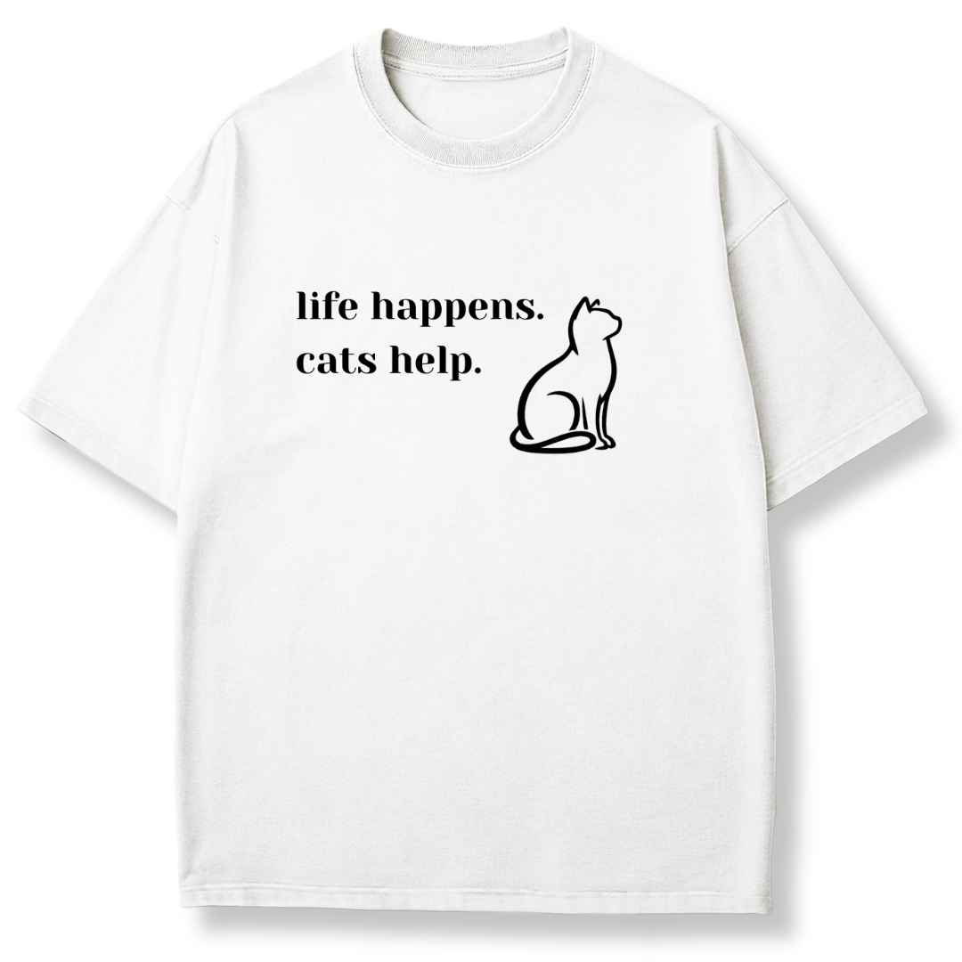 Life Happens Cats Help T-shirt