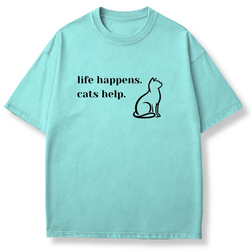 Life Happens Cats Help T-shirt