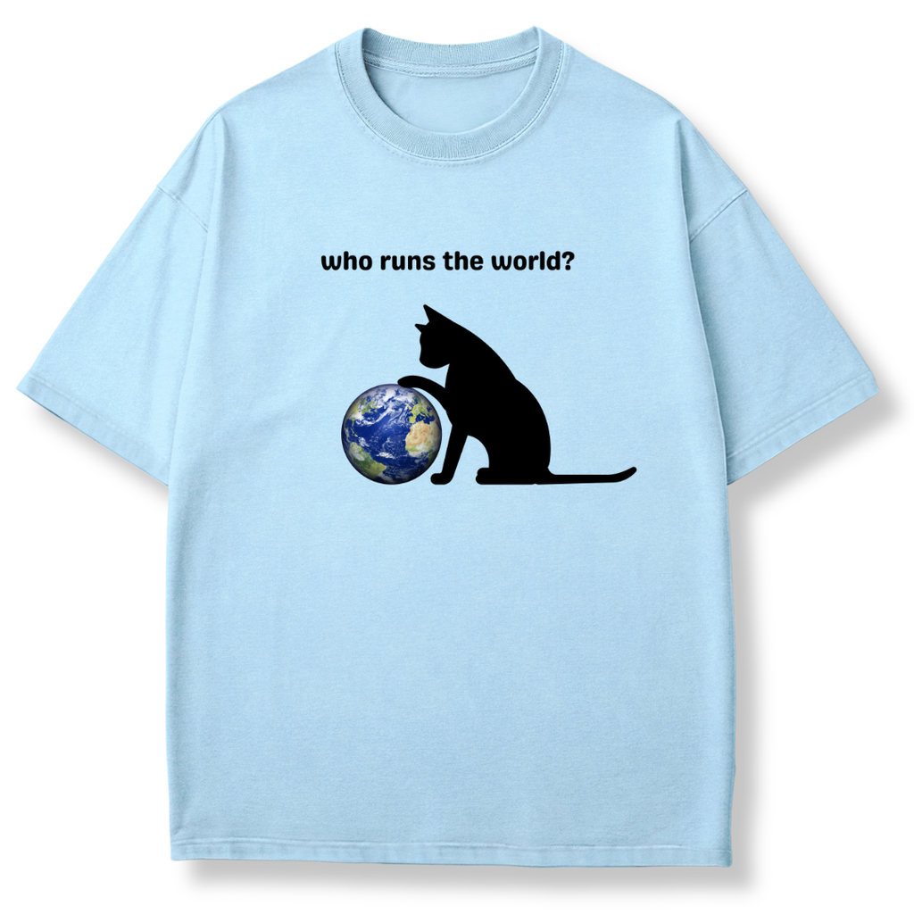 Who Runs the World T-shirt