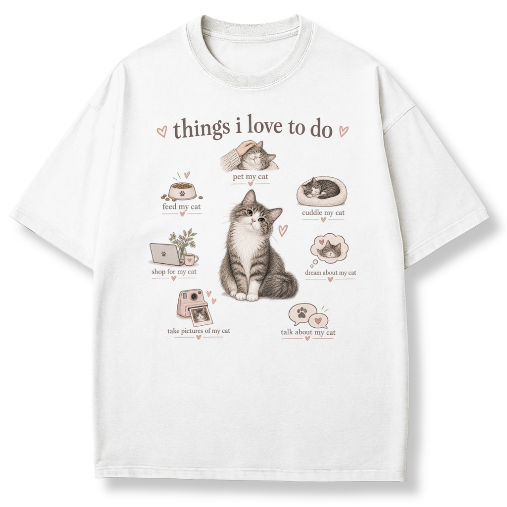 Things I Love To Do T-shirt