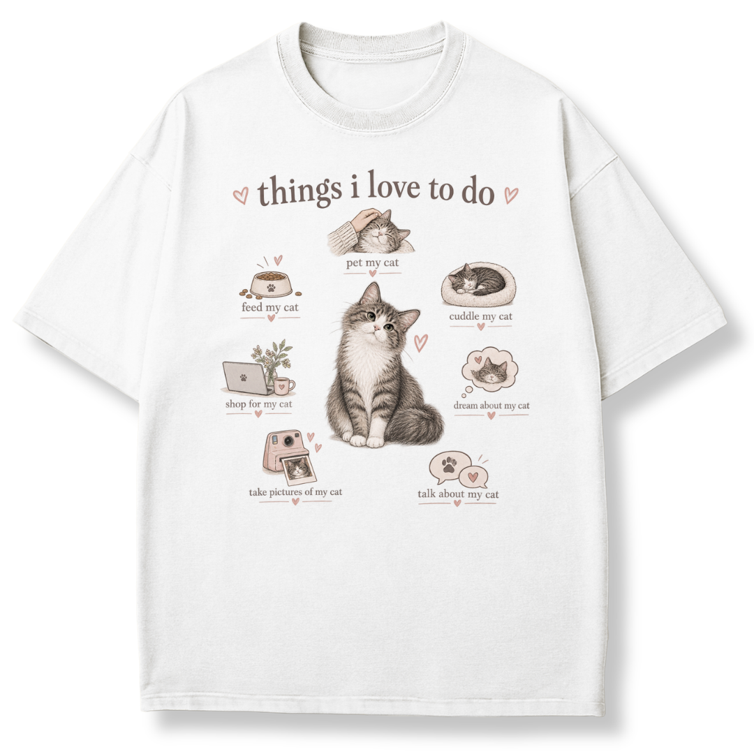 Things I Love To Do T-shirt
