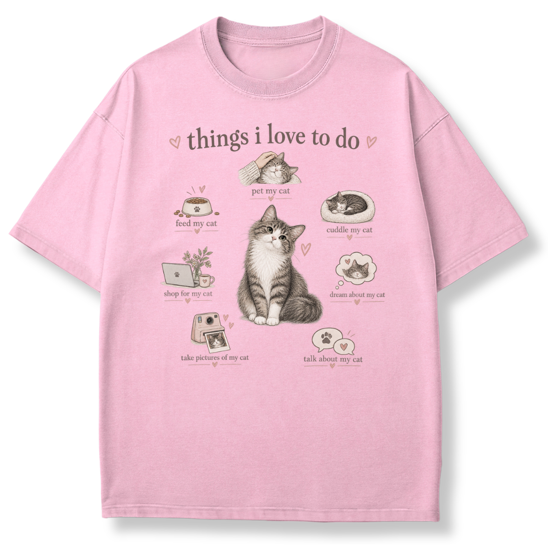Things I Love To Do T-shirt