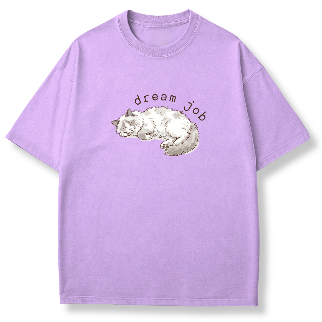 Dream Job T-shirt