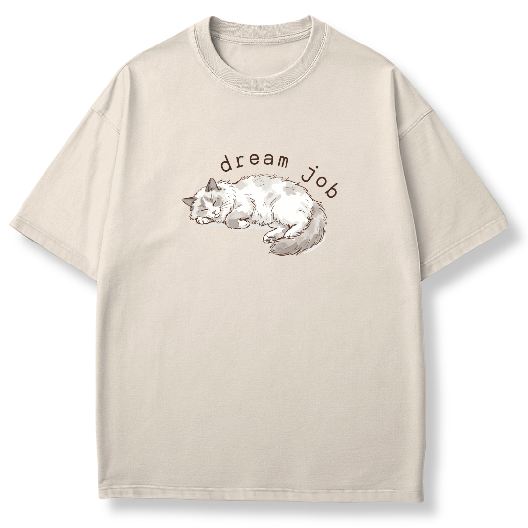 Dream Job T-shirt